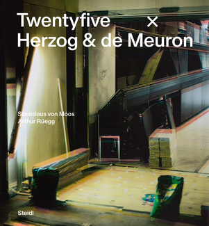 Twentyfive x Herzog & de Meuron - Stanislaus von Moos, Arthur